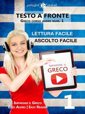 cover image of Imparare il greco--Lettura facile | Ascolto facile | Testo a fronte Greco corso audio num. 1